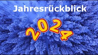 Jahresrückblick 2024 von Helmut Michaelis [upl. by Geesey725]