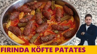 FIRINDA YUMUŞACIK İÇİ SULU KÖFTE YEMEĞİ✅FIRINDA KÖFTE PATATES TARİFİ💯fırındaköfte köfte patates [upl. by Hijoung]