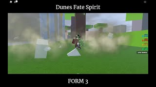 Shindo Dunes Fate Spirit All Forms Showcase [upl. by Nollat]