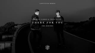 Martin Garrix amp Troye Sivan  There For You Lontalius Remix [upl. by Sira240]