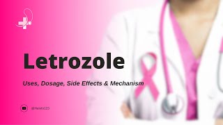 letrozole  Uses Dosage Side Effects amp Mechanism  Femara [upl. by Perice]