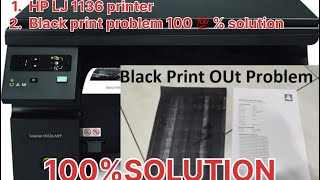 HP LJ 1136 PRINTER BLACK PRINT PROBLOM hp hpprinters [upl. by Beniamino]