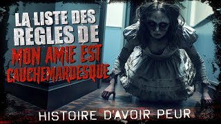 La liste des règles de mon amie est cauchemardesque Creepypasta FR Histoire dhorreur [upl. by Zehe]