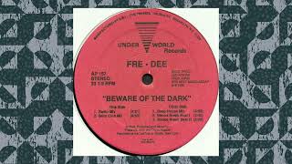 Fre • Dee – Beware Of The Dark Radio Mix  1992 New York [upl. by Lib]