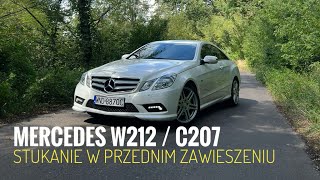 STUKI W PRZEDNIM ZAWIESZENIU  MERCEDES C207  W212 [upl. by Othe152]