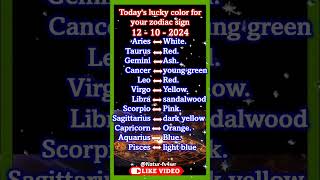 Todays lucky color for your zodiac sign 12  10  2024 shorts astrology horoscope luckycolor [upl. by Eiramanig]