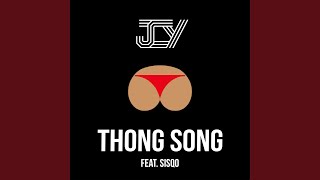 Thong Song feat Sisqo [upl. by Nortad]