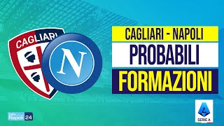 Cagliari Napoli probabili formazioni  Arbitro e Live Streaming [upl. by Nerraw]