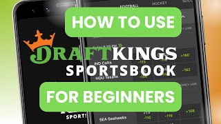 How to Bet on DraftKings Sportsbook  Beginners Guide [upl. by Athallia]