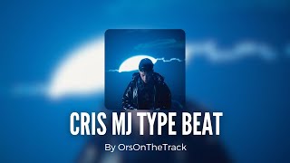 FREE  Cris Mj Type Beat  By OrsOnTheTrack [upl. by Nomelc]