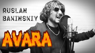 Ruslan Bakinskiy  Avara Sevgi Hara Men Hara [upl. by Colner]