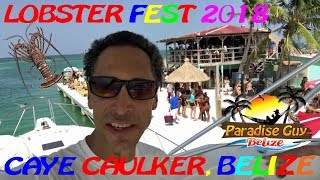 2018 Lobster Festival on Caye Caulker Belize  Paradise Guy [upl. by Ahsitneuq]