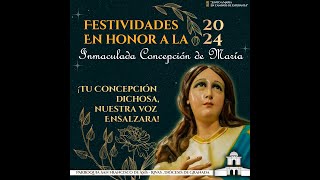 EN VIVO  FESTIVIDADES EN HONOR A LA PURISIMA 2024 BO PEDRO ESPINOZA  NOVENA Y SANTA MISA [upl. by Lleroj]