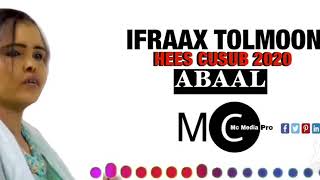 IFRAAX TOLMOON  HEESTII  ABAAL [upl. by Dory877]