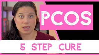 Treat PCOS Naturally and Get Pregnant5 Steps to Cure PCOS [upl. by Negeam]