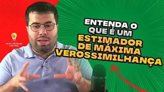 O que é um Estimador de Máxima Verossimilhança [upl. by Anairb182]