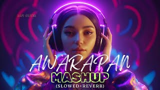 Awarapan Mashup  Lofi Cutter  SLOWEDREVERBED  Toh Phir Aao  lofi [upl. by Oirretna487]