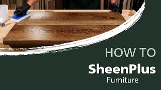 How to apply SheenPlus on furniture [upl. by Yraeht]