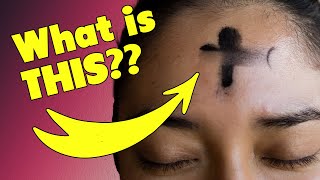 What is Ash Wednesday all about Lent Explained [upl. by Seem]