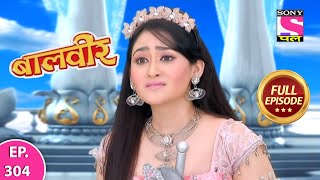 Baalveer  Full Episode  Episode 304  15th March 2021 [upl. by Eca]