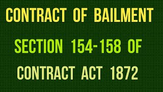 Contract of Bailment I Section 154158 of Contract Act 1872 [upl. by Notneb753]