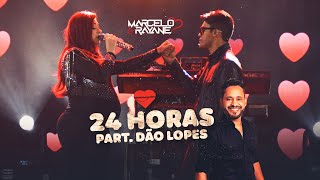 Marcelo e Rayane Dão Lopes  24 Horas  Ao Vivo SerritaPE [upl. by Lewendal955]