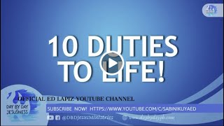 Ed Lapiz  10 DUTIES TO LIFE  Latest Sermon Review New Video Official Channel 2021 [upl. by Anaugahs701]