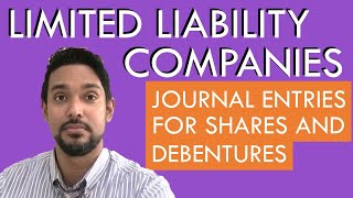 Limited Liability Companies  Journal entries  Shares and Debentures  LLCs  CSEC PoA [upl. by Bogey]