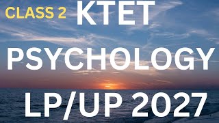 PSYCHOLOGY CLASS 2KTET ExamsD EL EDD EDB EDTTCExam Preparationമനശാസ്ത്രം [upl. by Carry]