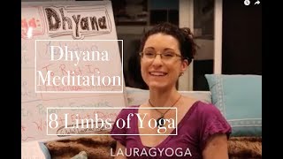 8 Limbs of Yoga BOARD 7 DHYANA Meditation  LauraGyoga [upl. by Haerle]