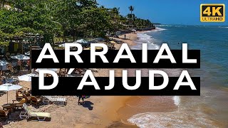 Arraial d´Ajuda Brasil 4K [upl. by Petrine598]