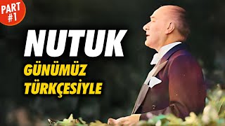 Günümüz Türkçesiyle Nutuk  Sesli Kitap 1 Bölüm [upl. by Ylsew]