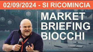 Market Briefing 02092024 • SI RICOMINCIA [upl. by Llerruj817]