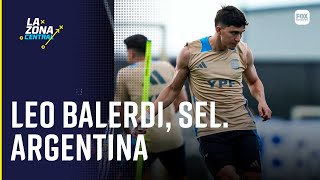 LEO BALERDI JUGADOR DE LA SELECCIÓN ARGENTINA  LA ZONA CENTRAL [upl. by Yerkovich]