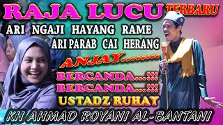 ARI NGAJI HAYANG RAME ARI PARAB CAI HERANGANJAY‼ KH AHMAD ROYANI ALBANTANI  USTAD RUHAY [upl. by Adna]