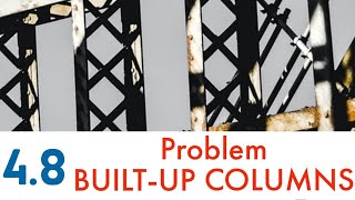 PROBLEM Design of Built up section  Steel Structures [upl. by Delastre]