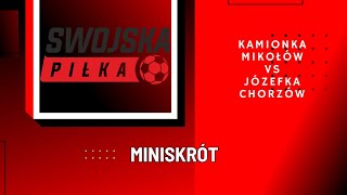 A KLASA KAMIONKA MIKOŁÓW  JÓZEFKA CHORZÓW MINISKRÓT [upl. by Acinaj856]