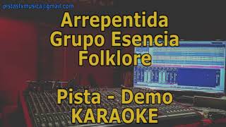 KARAOKE quotArrepentidaquot Grupo Esencia  Pista DEMO [upl. by Ainimreh509]