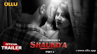 Shaukiya  Part  02  Official Trailer  Ullu Originals  Releasing On  22nd November [upl. by Anerrol]