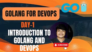 Introduction to GoLang and DevOps  GoLang For DevOps  Sandip Das [upl. by Arraeit156]