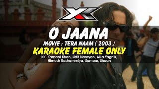 O Jaana Karaoke  Female Only [upl. by Eniluj]