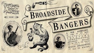 BROADSIDE BANGERS by Julian Gaskell and his Ragged Trousered Philanthropists [upl. by Abla852]