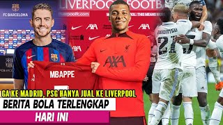 TINGGALKAN PSG MBAPPE GABUNG LIVERPOOL💥REAL MADRID LOLOS 16 BESAR UCL🔥JORGINHO KE BARCA😲BERITA BOLA [upl. by Allenrad]