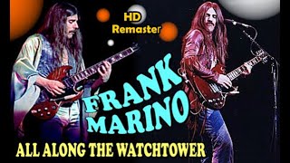 FRANK MARINO  All along the watchtower 1979  HD Remaster  Studio Sound  2024 [upl. by Issi]