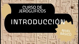 Curso de jeroglíficos Introducción [upl. by Julian]