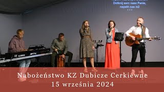 Nabożeństwo KZ Dubicze Cerkiewne 15092024 [upl. by Herman]