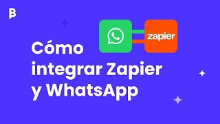 ¿Cómo integrar WhatsApp a Zapier con B2Chat  Tutorial [upl. by Kcerb]