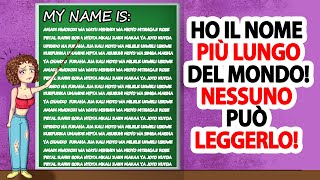 Ho il Nome più Lungo del Mondo Nessuno può Leggerlo [upl. by Nerdna]