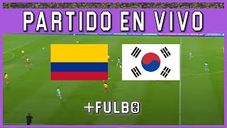 🔴 COLOMBIA vs COREA DEL SUR EN VIVO 🔥 MUNDIAL FEMENINO SUB 20 🏆 JUEGA LINDA CAICEDO ⚽ [upl. by Christal]