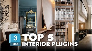 TOP 5 3DS MAX PLUGINS for Interior Design [upl. by Morgun]